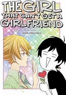 The Girl That Can’t Get A Girlfriend