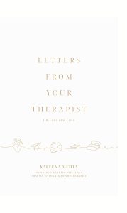 Letters From Your Therapist: On Love And Loss