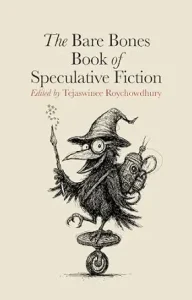 The Bare Bones Book of Speculative Fiction